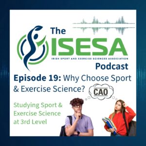 Episode 19: Why Choose Sport & Exercise Science?