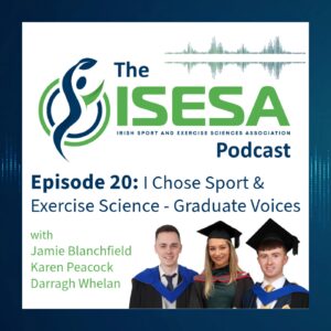 Podcast Episode 20: I Chose Sport & Exercise Science - Graduate Voices